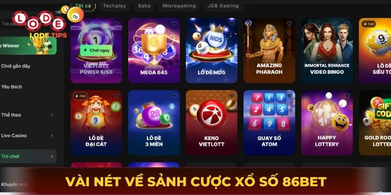 Vài nét về sảnh cược xổ số đầy hấp dẫn tại 86Bet