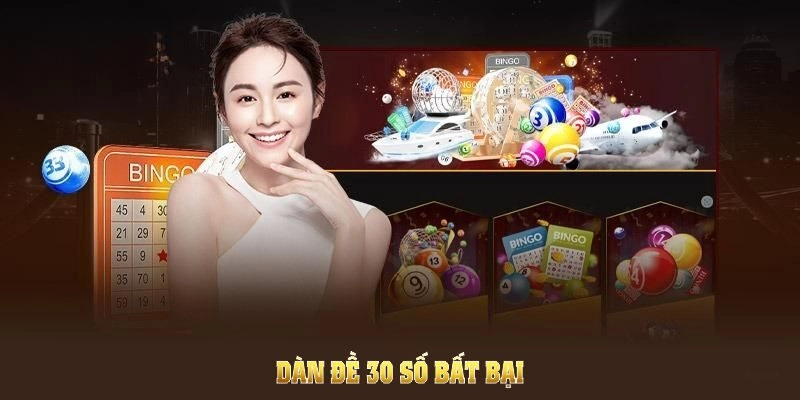 Dàn Đề 30 Số Bất Bại – Chốt Là Ăn, Thắng Liên Tục!