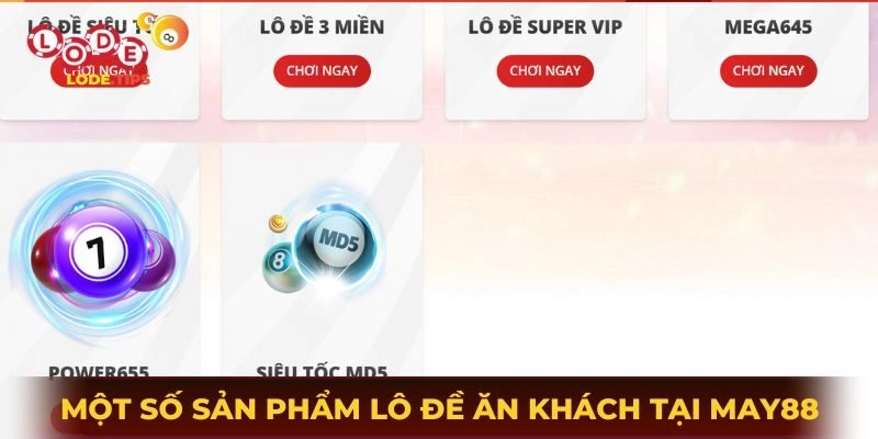 Một số sản phẩm lô đề ăn khách nhất tại May88